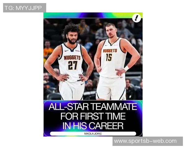 沃特森成为约基奇第三位周最佳队友前两位分别是米尔萨普和穆雷